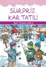 Sürpriz Kar Tatili