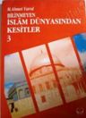 Bilinmeyen İslam Dünyasından Kesitler 3. Kitap