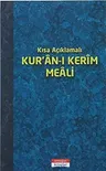 Kısa Açıklamalı Kur'an-ı Kerim Meali