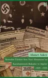 Kemalist Türkiye'den Nazi Almanyası'na Karşılaştırmalı Bakışlar ve Algılar 1938 - 1939