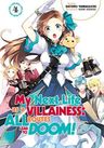 My Next Life as a Villainess: All Routes Lead to Doom! Volume 4 (My Next Life as a Villainess: All Routes Lead to Doom! (Light Novel), 4)