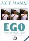 Ego Nedir Nasıl Aşılır