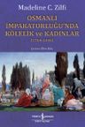 Osmanlı İmparatorluğu'nda Kölelik ve Kadınlar