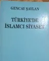 Türkiye'de İslamcı Siyaset