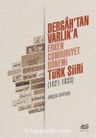Dergah’tan Varlık’a - Erken Cumhuriyet Dönemi Türk Şiiri (1921-1933)