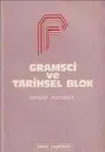 Gramsci ve Tarihsel Blok