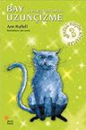 Bay Uzunçizme - Üç Büyülü Kedi Öyküsü