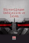 Küreselleşme Radikalizm ve İslam
