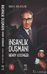 İnsanlık Düşmanı Henry Kissinger