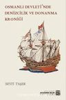 Osmanlı Devleti`nde Denizcilik ve Donanma Kroniği