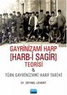 Gayrinizami Harp Harb-i Sagir Teorisi ve Türk Gayrinizami Harp Tarihi