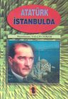 Atatürk İstanbul'da
