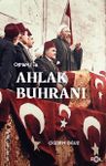 Osmanlı'da Ahlak Buhranı