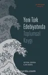 Yeni Türk Edebiyatında Toplumsal Kaygı