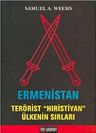 Ermenistan -Terörist Hıristiyan Ülkenin Sırları