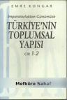İmparatorluktan Günümüze Türkiye'nin Toplumsal Yapısı Cilt 1 - 2