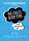 The Fault in Our Stars The Parody: A Letter to Augustus Waters