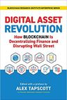 Digital Asset Revolution: How Blockchain Is Decentralizing Finance and Disrupting Wall Street