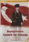 Başöğretmen Atatürk'ün Yolunda