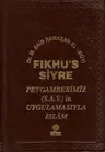 Fıkhu's Siyre - Peygamberimiz (S.A.V)'in Uygulamasıyla İslam