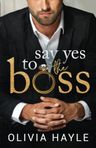 Say Yes to the Boss
