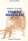 Osmanlı Devrinde Türkiye Madenleri