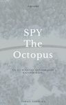 SPY The Octopus