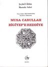 Musa Carullah Bigiyef'e Reddiye