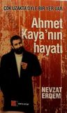 Ahmet Kaya'nın Hayatı