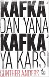 Kafka'dan Yana, Kafka'ya Karşı