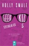 Geek Kız 5 - Tepetaklak Aşk