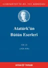 Atatürk'ün Bütün Eserleri Cilt: 23