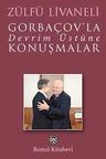 Gorbaçov'la Devrim Üstüne Konuşmalar