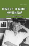 Ursula K. Le Guin'le Konuşmalar