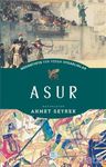 Medeniyete Yön Veren Uygarlıklar - Asur