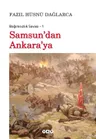 Samsun’dan Ankara’ya