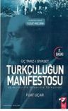 Türkçülüğün Manifestosu