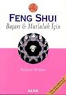 Feng Shui - Başarı & Mutluluk İçin