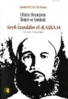 Filistin Direnişinin Önderi ve Sembolü Şeyh İzzettin el Kassam