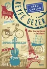 Keyfe Gezer - Bir Gezginin Anıları