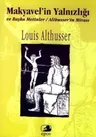 Makyavel’in Yalnızlığı ve Başka Metinler Althusser’in Mirası