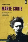 Marie Curie - Bir Bilimkadınının Olağanüstü Öyküsü