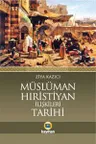 Müslüman-Hıristiyan İlişkileri Tarihi