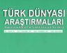 Türk Dünyası Araştırmaları Dergisi